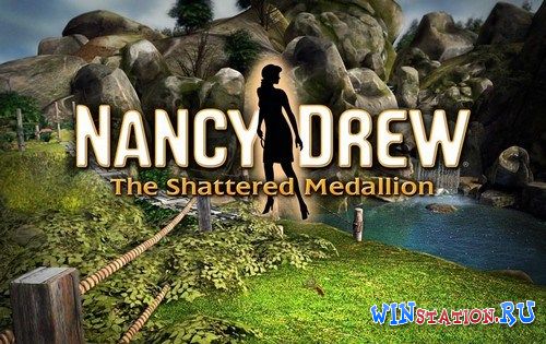 Скачать игру Nancy Drew The Shattered Medallion бесплатно торрентом
