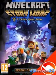 Minecraft: Story Mode - Episode 1-3. A Telltale Games Series