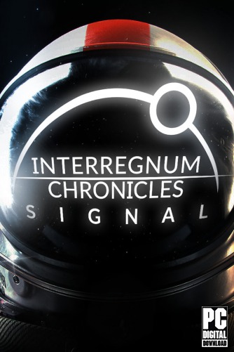 Interregnum Chronicles: Signal скачать торрентом