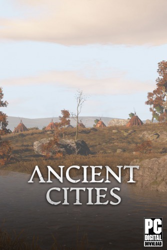 Ancient Cities скачать торрентом