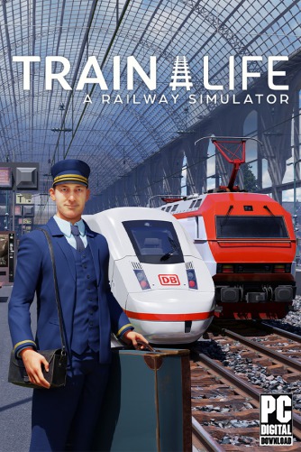 Train Life: A Railway Simulator скачать торрентом
