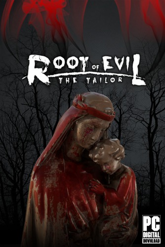 Root Of Evil: The Tailor скачать торрентом