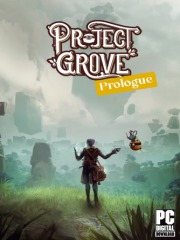Project Grove: Prologue