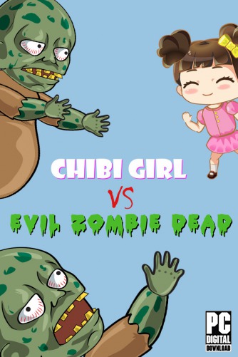 Chibi Girl VS Evil Zombie Dead скачать торрентом