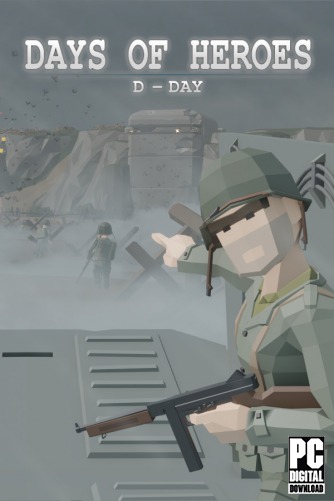 Days of Heroes: D-Day скачать торрентом