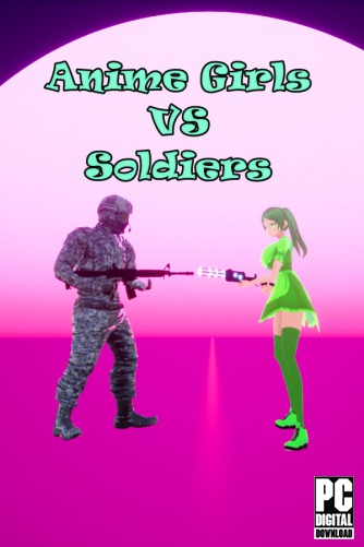 Anime Girls VS  Soldiers скачать торрентом