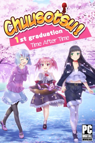 Chuusotsu! 1st Graduation: Time After Time скачать торрентом