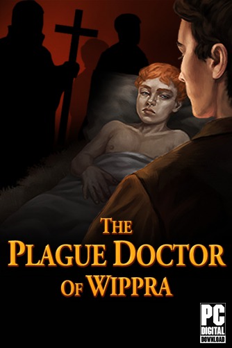 The Plague Doctor of Wippra скачать торрентом