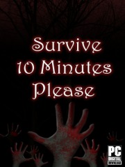 Survive 10 Minutes Please
