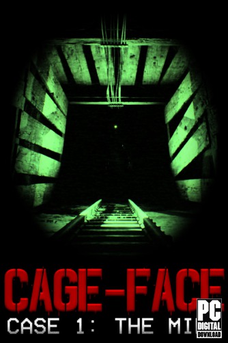CAGE-FACE | Case 1: The Mine скачать торрентом