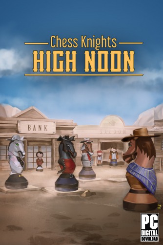 Chess Knights: High Noon скачать торрентом