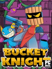 Bucket Knight