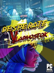 Desperate: Vladivostok
