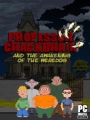 Professor Crackbrain - And the awakening of the weredog
