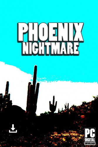Phoenix Nightmare скачать торрентом