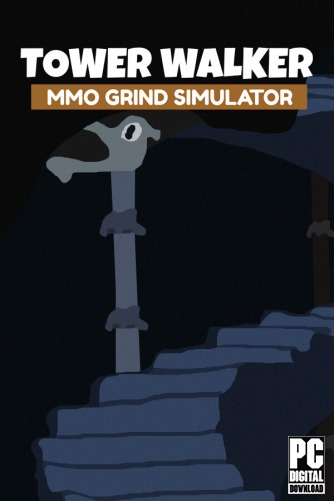 Tower Walker: MMO Grind Simulator скачать торрентом