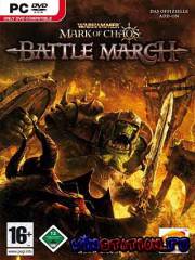 Warhammer: Mark of Chaos - Battle March (PC/RUS)