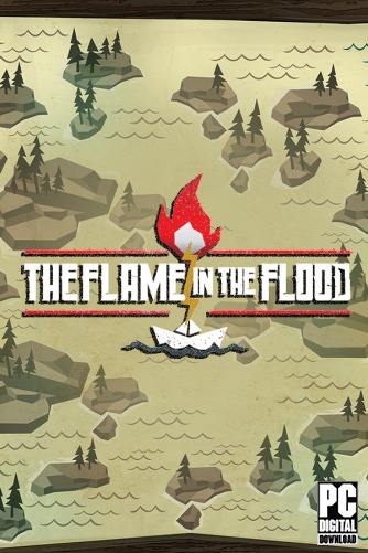 The Flame in the Flood скачать торрентом