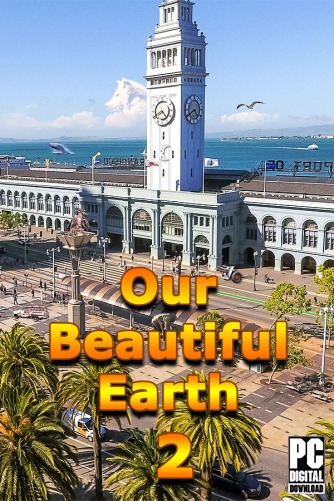 Our Beautiful Earth 2 скачать торрентом