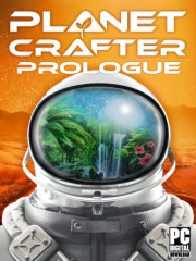 The Planet Crafter: Prologue