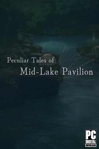 Peculiar Tales of Mid-Lake Pavilion скачать торрентом