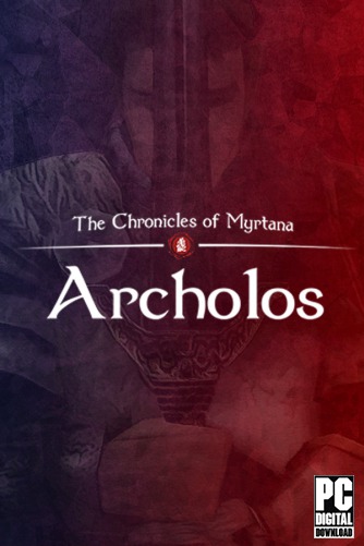 The Chronicles Of Myrtana: Archolos скачать торрентом