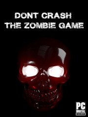 Don't Crash - The Zombie Game
