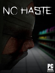 No Haste