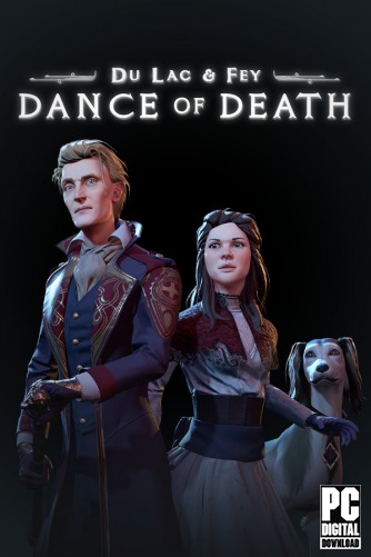 Dance of Death: Du Lac & Fey скачать торрентом