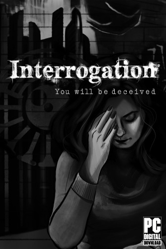 Interrogation: You will be deceived скачать торрентом