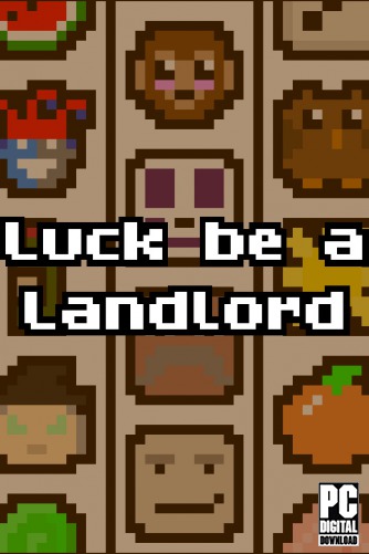 Luck be a Landlord скачать торрентом