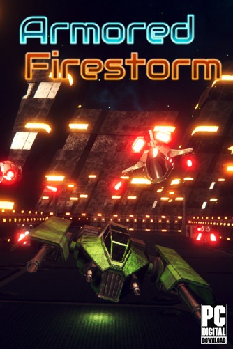 Armored Firestorm скачать торрентом