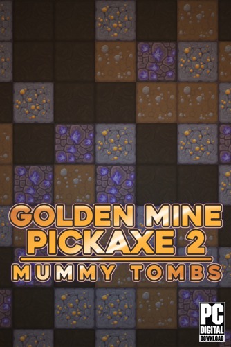 Golden Mine Pickaxe 2: Mummy Tombs скачать торрентом