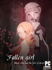 Fallen girl - Black rose and the fire of desire