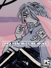 Heaven Will Be Mine
