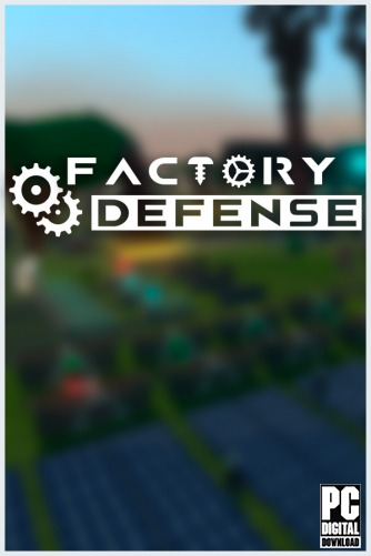 Factory Defense скачать торрентом
