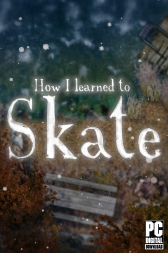 How I learned to Skate скачать торрентом
