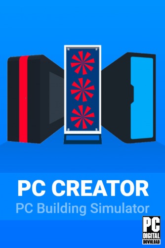 PC Creator - PC Building Simulator скачать торрентом