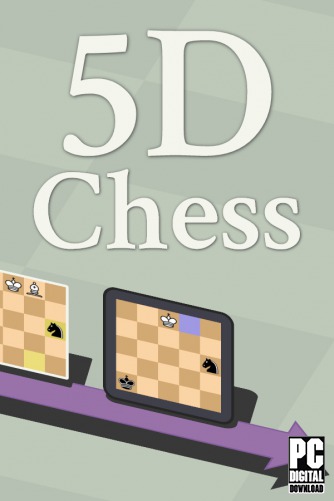 5D Chess With Multiverse Time Travel скачать торрентом