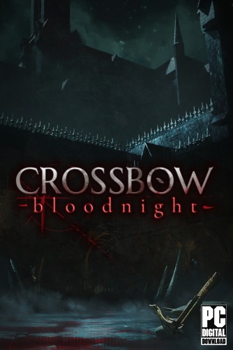 CROSSBOW: Bloodnight скачать торрентом