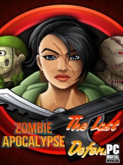 Zombie Apocalypse - The Last Defense