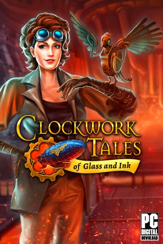 Clockwork Tales: Of Glass and Ink скачать торрентом