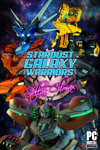 Stardust Galaxy Warriors: Stellar Climax скачать торрентом
