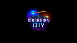 Circadian City стрим