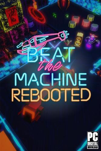 Beat The Machine: Rebooted скачать торрентом