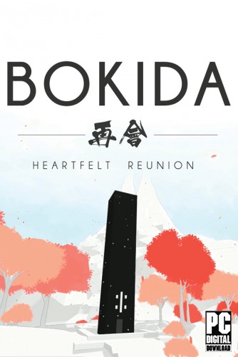 Bokida - Heartfelt Reunion скачать торрентом