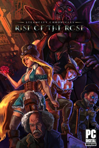 SteamCity Chronicles - Rise Of The Rose скачать торрентом