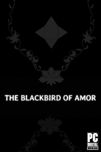 The Blackbird of Amor скачать торрентом