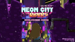 Прохождение игры Neon City Riders
