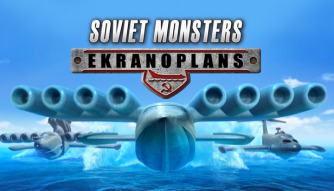 Soviet Monsters: Ekranoplans скачать торрентом